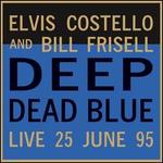 Deep Dead Blue: Live at Meltdown