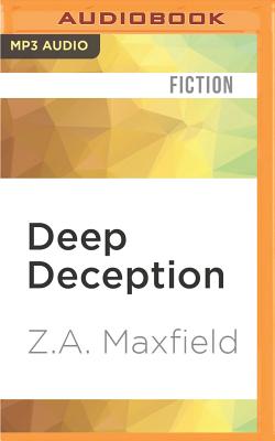 Deep Deception - Maxfield, Z A