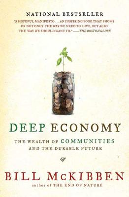 Deep Economy - McKibben, Bill