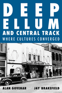 Deep Ellum and Central Track: Where Cultures Converged