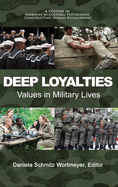 Deep Loyalties: Values in Military Lives