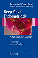 Deep Pelvic Endometriosis: A Multidisciplinary Approach