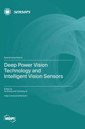 Deep Power Vision Technology and Intelligent Vision Sensors