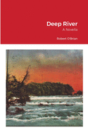 Deep River: A Novella