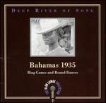 Deep River of Song: Bahamas 1935, Vol. 2 - Ring Games and Round Dances