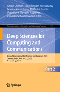 Deep Sciences for Computing and Communications: Second International Conference, IconDeepCom 2023, Chennai, India, April 20-22, 2023, Proceedings, Part I