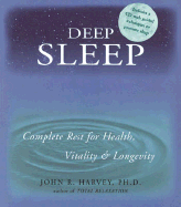 Deep Sleep: Complete Rest for Health, Vitality and Longevity