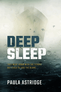 Deep Sleep: They Went Down with the Titanic but They Lived to Take the Blame