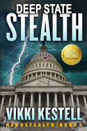 Deep State Stealth (Nanostealth Book 4)