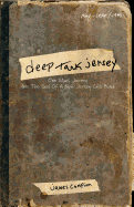 Deep Tank Jersey: One Man's Journey Into the Soul of a New Jersey Club Band