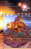 Deep Time:: How Humanity Communicates Across Millennia - Benford, Gregory