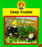 Deep trouble
