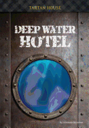 Deep Water Hotel