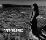 Deep Waters