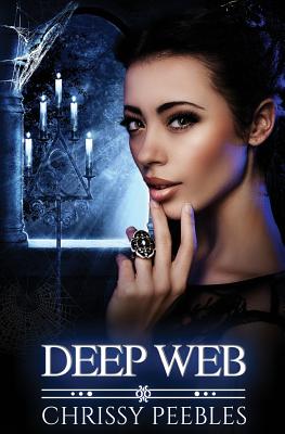 Deep Web - Book 5 - Peebles, Chrissy