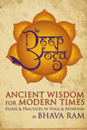 Deep Yoga: Ancient Wisdom for Modern Times