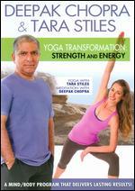 Deepak Chopra & Tara Stiles: Yoga Transformation - Strength and Energy