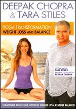 Deepak Chopra & Tara Stiles: Yoga Transformation - Weight Loss and Balance