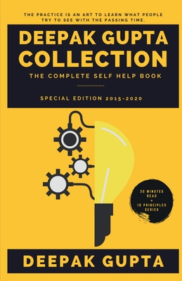 Deepak Gupta Collection: The Complete Self Help Book (2015-2020) - Gupta, Deepak