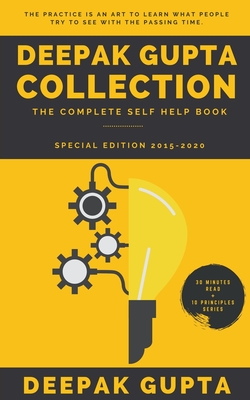 Deepak Gupta Collection: The Complete Self Help Book (2015-2020) - Gupta, Deepak
