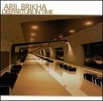 Deeparture in Time - Aril Brikha