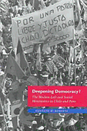 Deepening Democracy?: The Modern Left and Social Movements in Chile and Peru - Roberts, Kenneth, Ph.D.