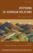 Deepening Eu-Georgian Relations: What, Why and How?