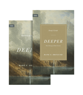 Deeper: Real Change for Real Sinners (Book and Study Guide)