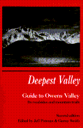 Deepest Valley: A Guide to Owens Valley, Its Roadsides and Mountain Trails - Putman, Jeff, and Smith, Genny Schumacher (Editor), and Putnam, Jeff (Editor)