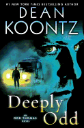 Deeply Odd: An Odd Thomas Novel - Koontz, Dean R