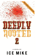 Deeply Rooted 2