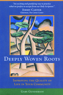 Deeply Woven Roots