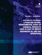 Deepwater Program: Literature Review, Environmental Risks of Chemical Products Used in Gulf of Mexico Deepwater Oil and Gas Operations, Volume 2: Appendices