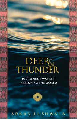 Deer and Thunder - Lushwala, Arkan