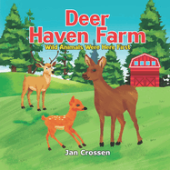 Deer Haven Farm: Wild Animals Were Here First
