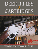 Deer Rifles & Cartridges: A Complete Guide to All Hunting Situations