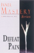 Defeat Pain - Edstrom, KRS, M.S.