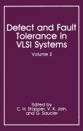 Defect and Fault Tolerance in VLSI Systems: Volume 2