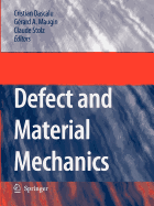 Defect and Material Mechanics - Dascalu, C (Editor), and Maugin, Gerard A (Editor), and Stolz, C (Editor)