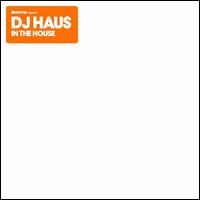 Defected Presents DJ Haus in the House - DJ Haus