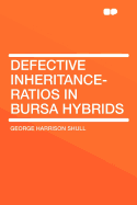 Defective Inheritance-Ratios in Bursa Hybrids