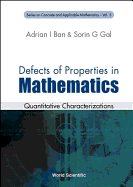 Defects of Properties in Mathematics: Quantitative Characterizations