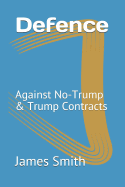 Defence: Against No-Trump & Trump Contracts