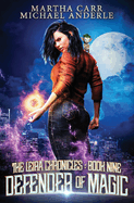 Defender of Magic: The Leira Chronicles Book 9