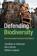Defending Biodiversity: Environmental Science and Ethics