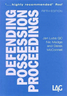 Defending Possession Proceedings - Luba, Jan, QC, and Madge, Nic, and McConnell, Derek