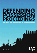 Defending Possession Proceedings - Luba, Jan, QC, and McConnell, Derek, and Gallagher, John