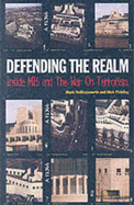 Defending the Realm: Inside Mi5 and the War on Terrorism - Hollingsworth, Mark, and Fielding, Nick