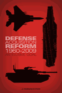 Defense Acquisition Reform, 1960-2009: An Elusive Goal: An Elusive Goal