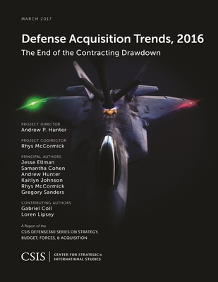 Defense Acquisition Trends, 2016 - Ellman, Jesse, and Cohen, Samantha, and Hunter, Andrew